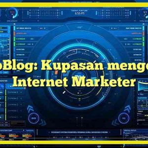 AjipBlog: Kupasan mengenai Internet Marketer